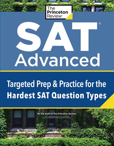 Sat Advanced Targeted Prep Practice For The Hardest Sat Question Types The Princeton Review