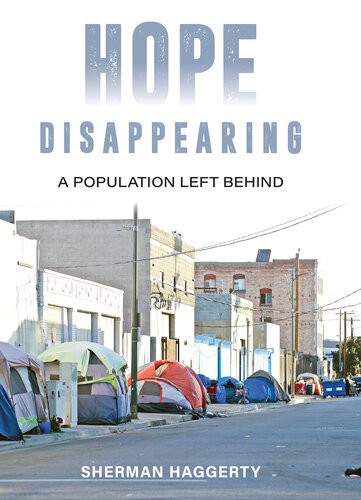 Hope Disappearing A Population Left Behind Sherman Haggerty
