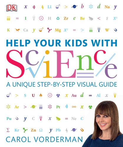 Help Your Kids With Science A Unique Stepbystep Visual Guide Revision And Reference Uk Ed Carol Vorderman