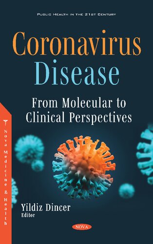 Coronavirus Disease From Molecular To Clinical Perspectives Public Health In The 21st Century