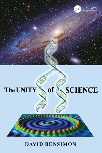 The Unity Of Science 1st Edition David Bensimon