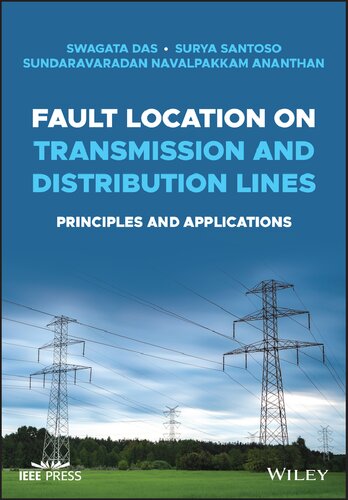 Fault Location On Transmission And Distribution Lines Principles And Applications Swagata Das