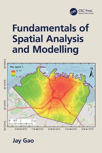 Fundamentals Of Spatial Analysis And Modelling Jay Gao