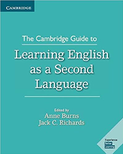 The Cambridge Guide To Learning English As A Second Language Anne Burns