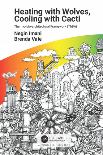 Heating With Wolves Cooling With Cacti Thermobioarchitectural Framework Thba Negin Imani
