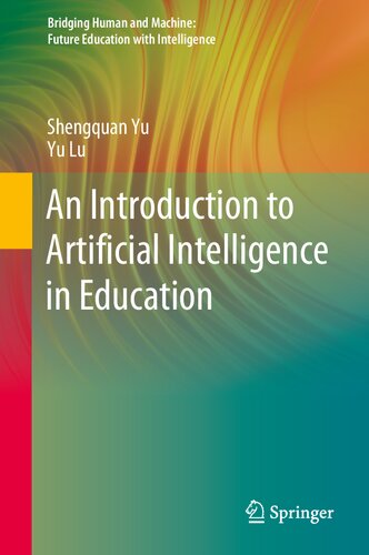 An Introduction To Artificial Intelligence In Education Shengquan Yu