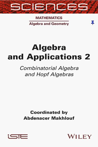 Algebra And Applications Volume 2 Combinatorial Algebra And Hopf Algebras Abdenacer Makhlouf