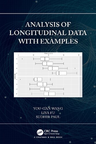 Analysis Of Longitudinal Data By Example Yougan Wang Liya Fu Sudhir Paul