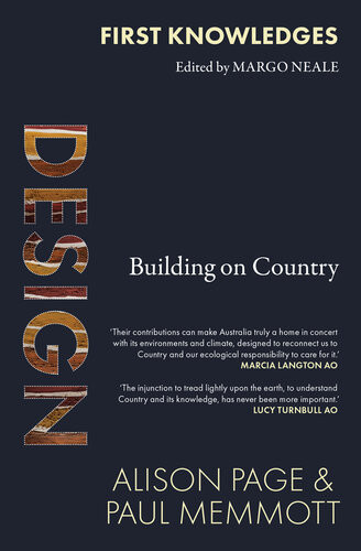 Design Building On Country Alison Page Paul Memmott