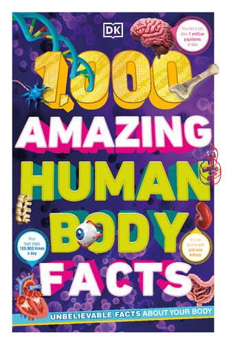 1000 Amazing Human Body Facts Dk Publishing