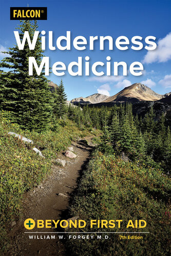 Wilderness Medicine Beyond First Aid M W D Forgey