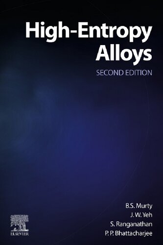 Highentropy Alloys 2nd Edition B S Murty Jienwei Yeh S Ranganathan P P Bhattacharjee