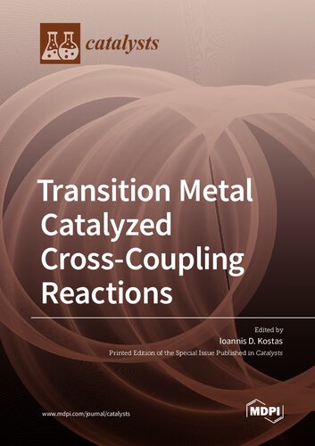 Transition Metal Catalyzed Crosscoupling Reactions Ioannis D Kostas