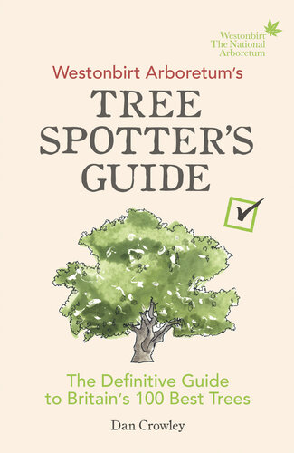 The Tree Spotters Guide Westonbirt Arboretum