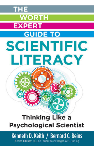 Worth Expert Guide To Scientific Literacy Thinking Like A Psychological Scientist Kenneth Keith
