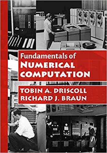 Fundamentals Of Numerical Computation Tobin A Driscoll Richard J Braun