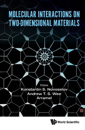 Molecular Interactions On Twodimensional Materials Andrew T S Wee Konstantin S Novoselov Arramel