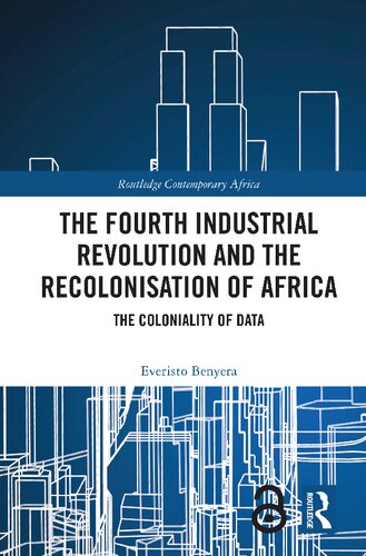The Fourth Industrial Revolution And The Recolonisation Of Africa The Coloniality Of Data Everisto Benyera