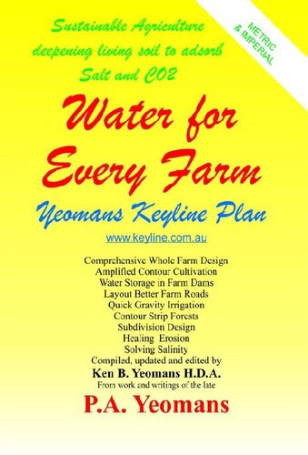 Water For Every Farm Yeomans Keyline Plan Percival Alfred Yeomans