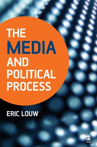 The Media And Political Process P Eric Louw