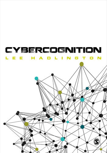 Cybercognition Brain Behaviour And The Digital World Lee Hadlington
