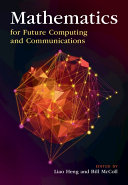 Mathematics For Future Computing And Communications Liao Heng Bill Mccoll