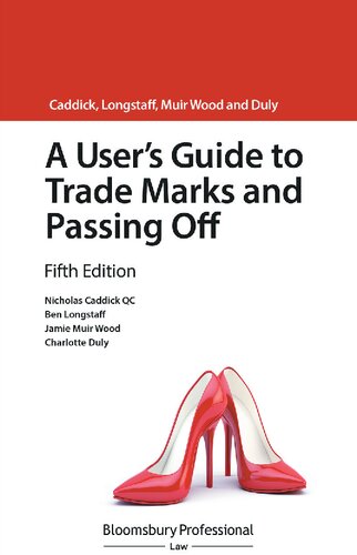 A Users Guide To Trade Marks And Passing Off 5th Edition Nicholas Caddick