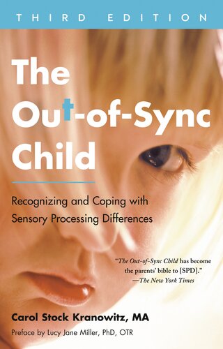 The Outofsync Child Third Edition Recognizing And Coping With Sensory Processing Differences Carol Stock Kranowitz