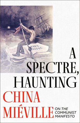 A Spectre Haunting China Miville