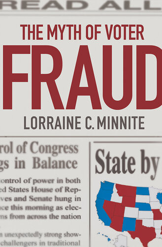 The Myth Of Voter Fraud Lorraine C Minnite