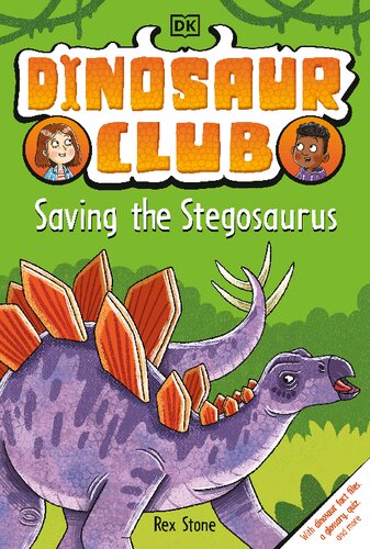 Dinosaur Club Saving The Stegosaurus Dk Publishing