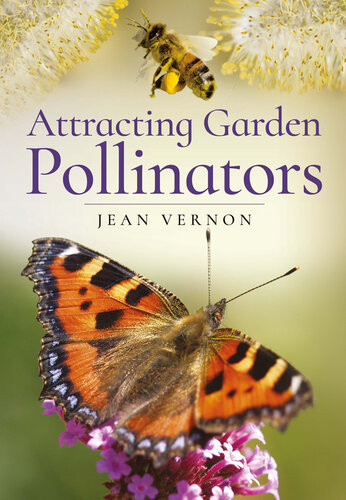 Attracting Garden Pollinators Jean Vernon