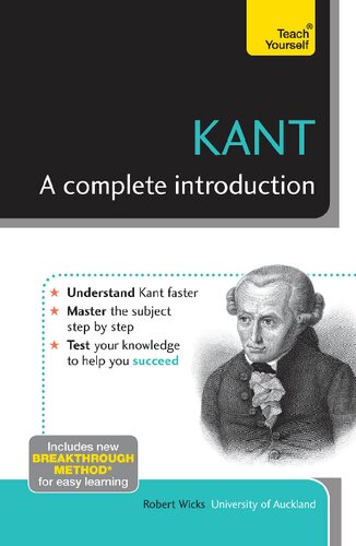Kant A Complete Introduction A Teach Yourself Guide Robert Wicks