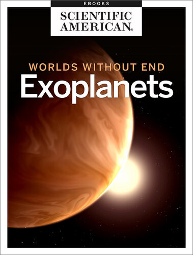 Exoplanets Worlds Without End Scientific American
