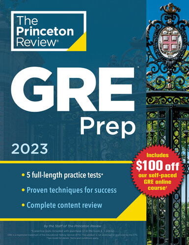 Princeton Review Gre Prep 2023 5 Practice Tests Review Techniques Online Features The Princeton Review