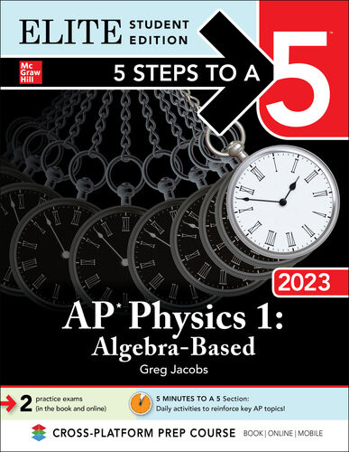 5 Steps To A 5 Ap Physics 1 Algebrabased 2023 Elite Student Edition Greg Jacobs