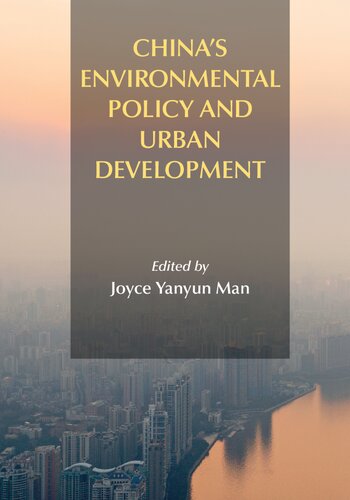 Chinas Environmental Policy And Urban Development Joyce Yanyun Man