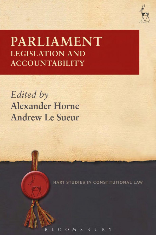 Parliament Legislation And Accountability 1st Edition Alexander Horne