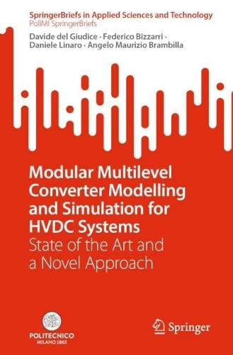 Modular Multilevel Converter Modelling And Simulation For Hvdc Systems State Of The Art And A Novel Approach Davide Del Giudice