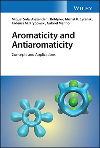Aromaticity And Antiaromaticity Concepts And Applications Miquel Sol