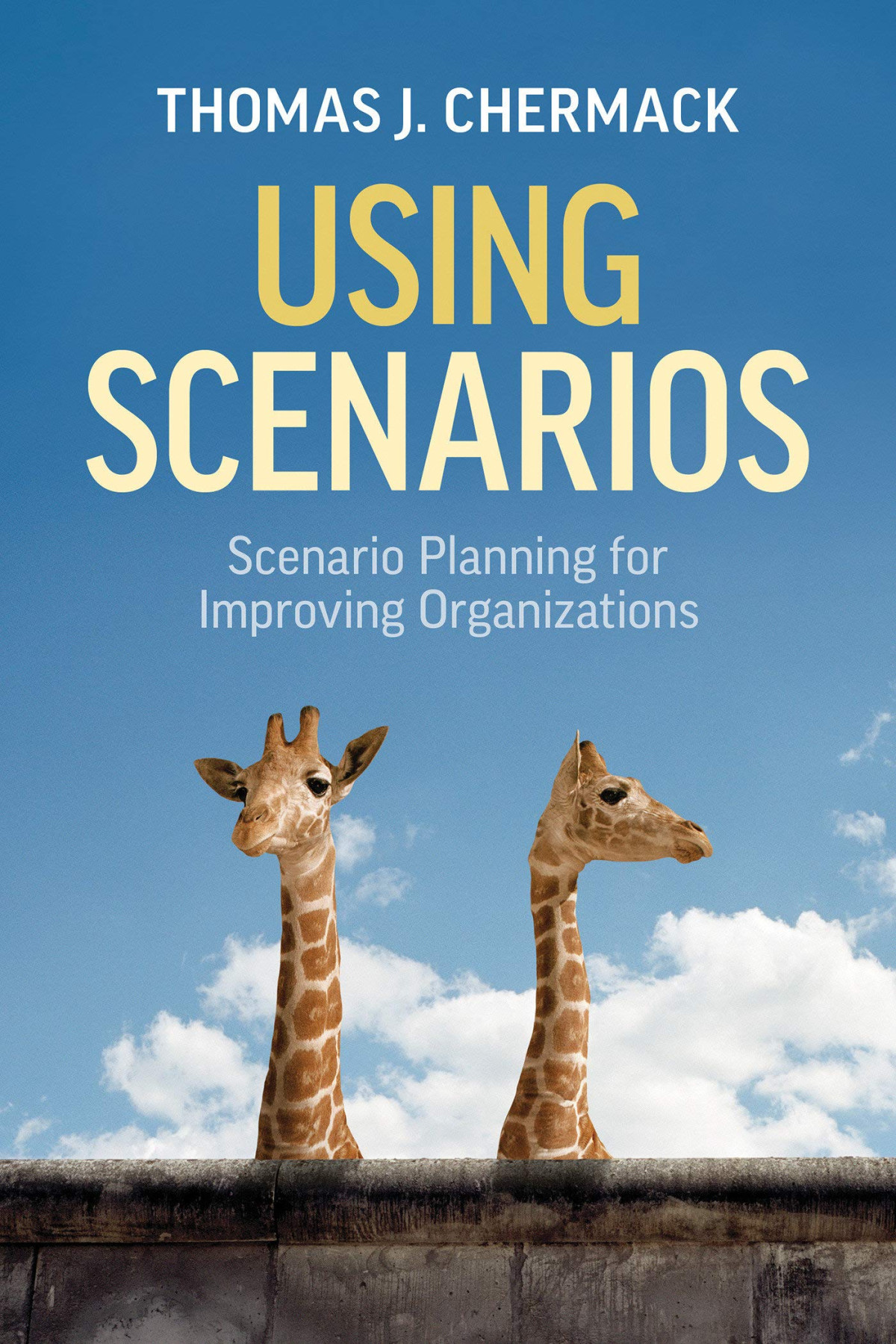 Using Scenarios Scenario Planning For Improving Organizations Thomas J Chermack