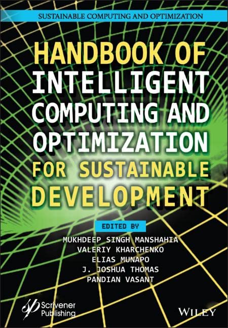 Handbook Of Intelligent Computing And Optimization For Sustainable Development Mukhdeep Singh Manshahia