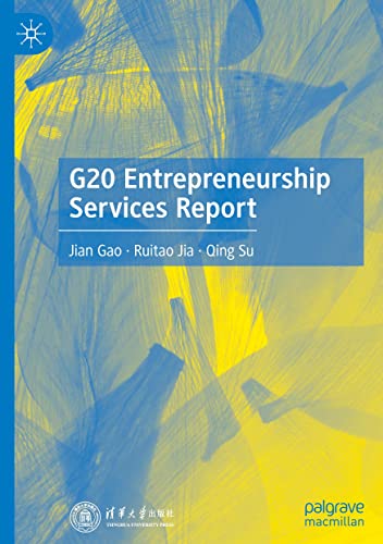 G20 Entrepreneurship Services Report Jian Gao Ruitao Jia Qing Su