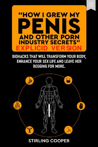 How I Grew My Penis And Other Porn Industry Secrets Explicid Version Stirling Cooper