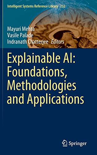 Explainable Ai Foundations Methodologies And Applications Mayuri Mehta