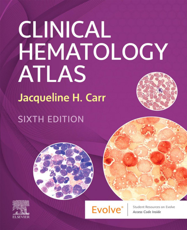 Clinical Hematology Atlas 6th Edition Jacqueline H Carr