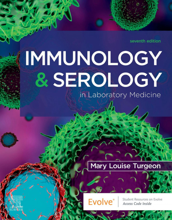 Immunology Serology In Laboratory Medicine Mary Turgeon Edd Mlsascpcm