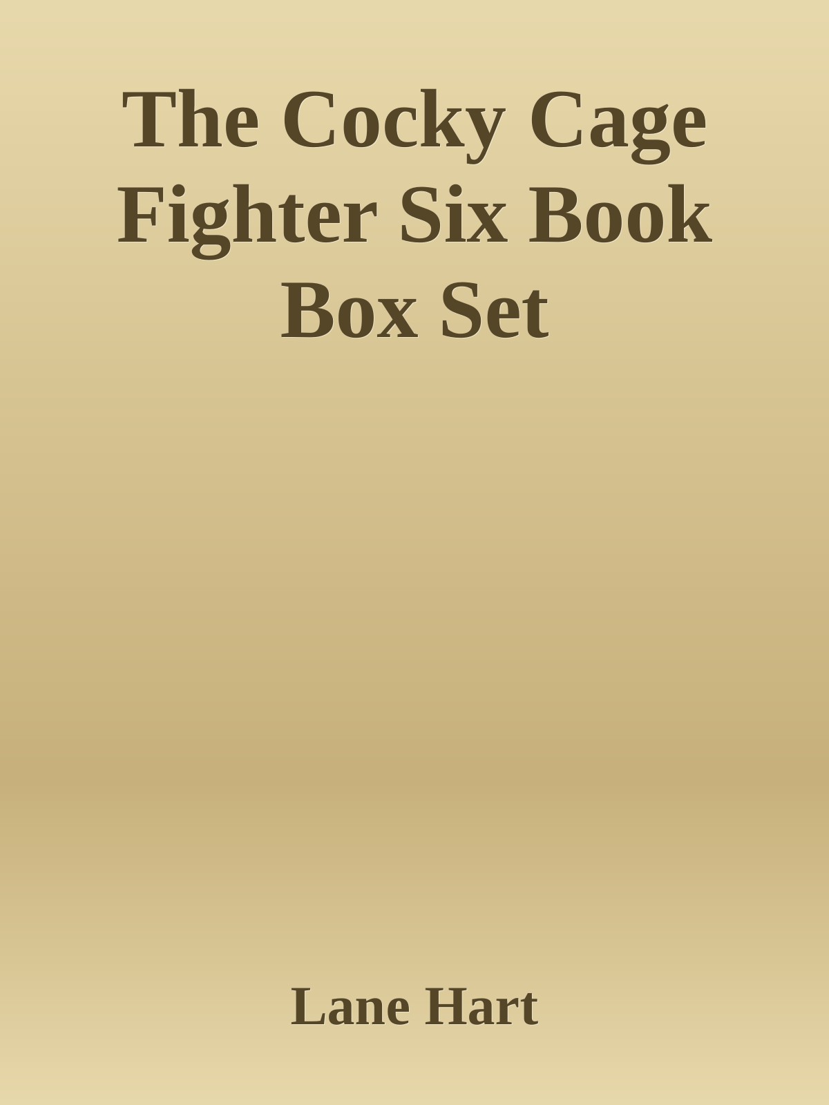 The Cocky Cage Fighter Six Book Box Set Lane Hart