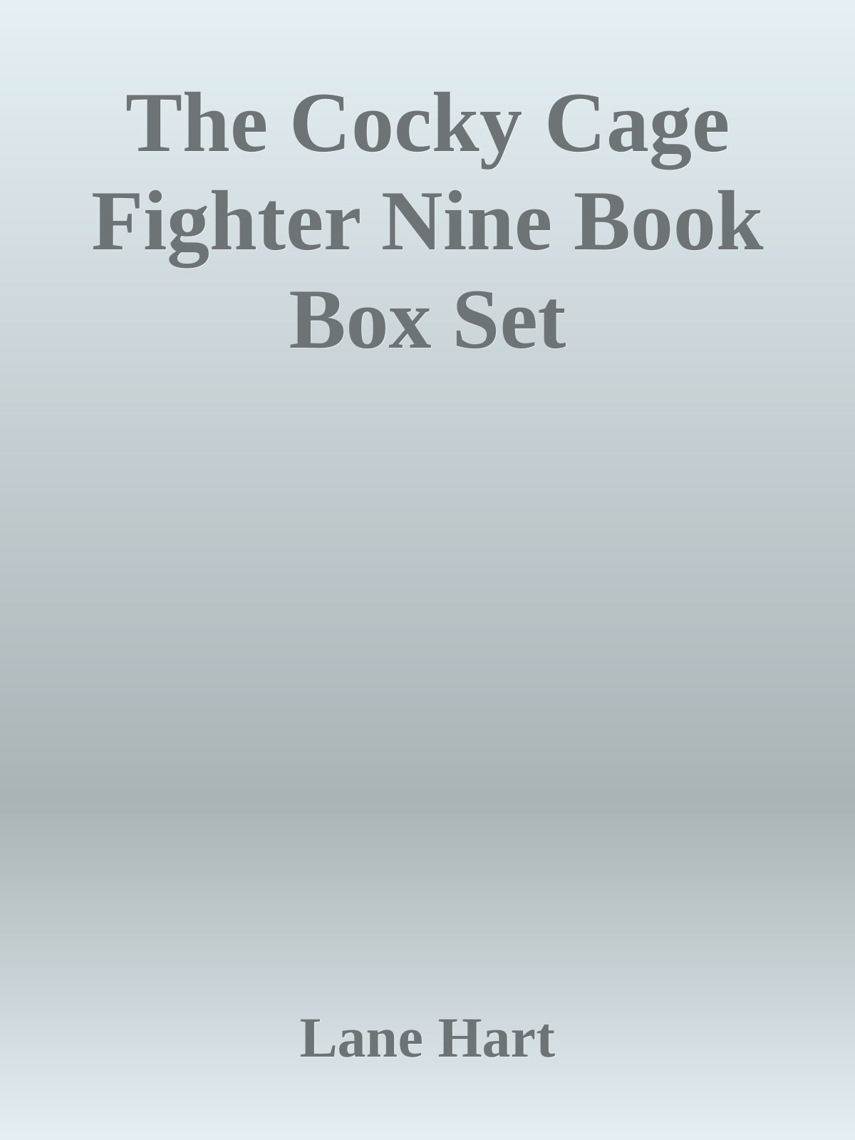 The Cocky Cage Fighter Nine Book Box Set Lane Hart