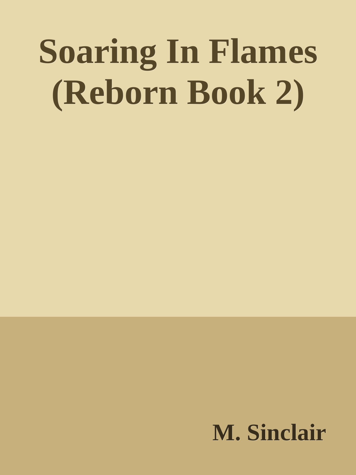 Soaring In Flames Reborn Book 2 M Sinclair
